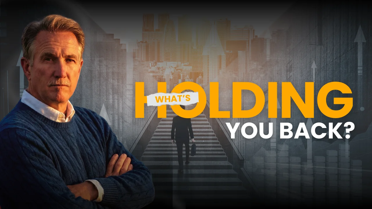 Whats holding you back